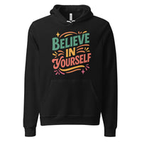 Believe In Yourself Unisex hoodie