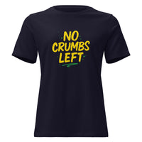 No Crumbs Women's Relaxed T-Shirt