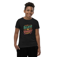 Believe in Yourself Kid's Inspirational T-Shirt