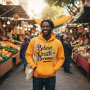 Believe. Create. Become. Unisex Hoodie
