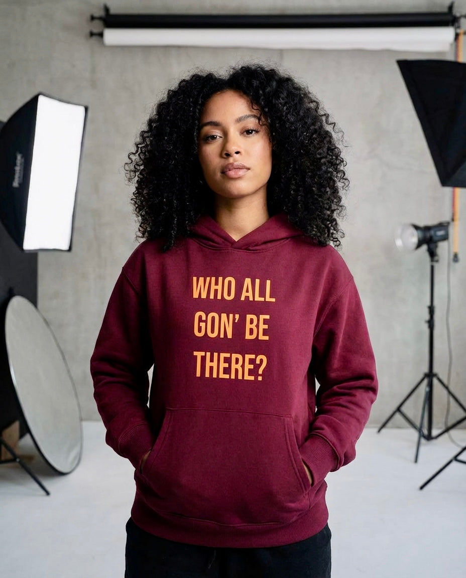 Who All Gon' Be There Heavyweight Hoodie