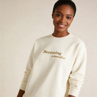 Becoming Is Beautiful Premium Fleece Sweatshirt