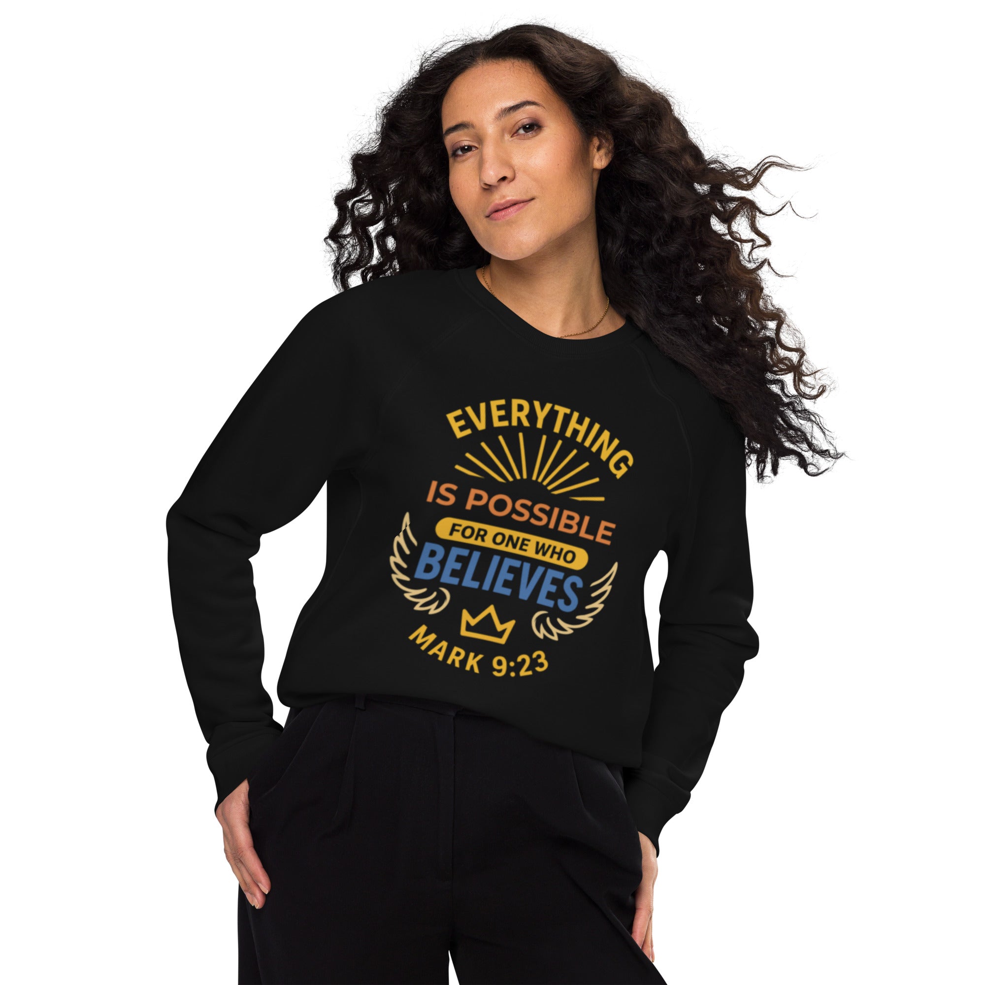 Everything is Possible Unisex Organic Raglan Sweatshirt