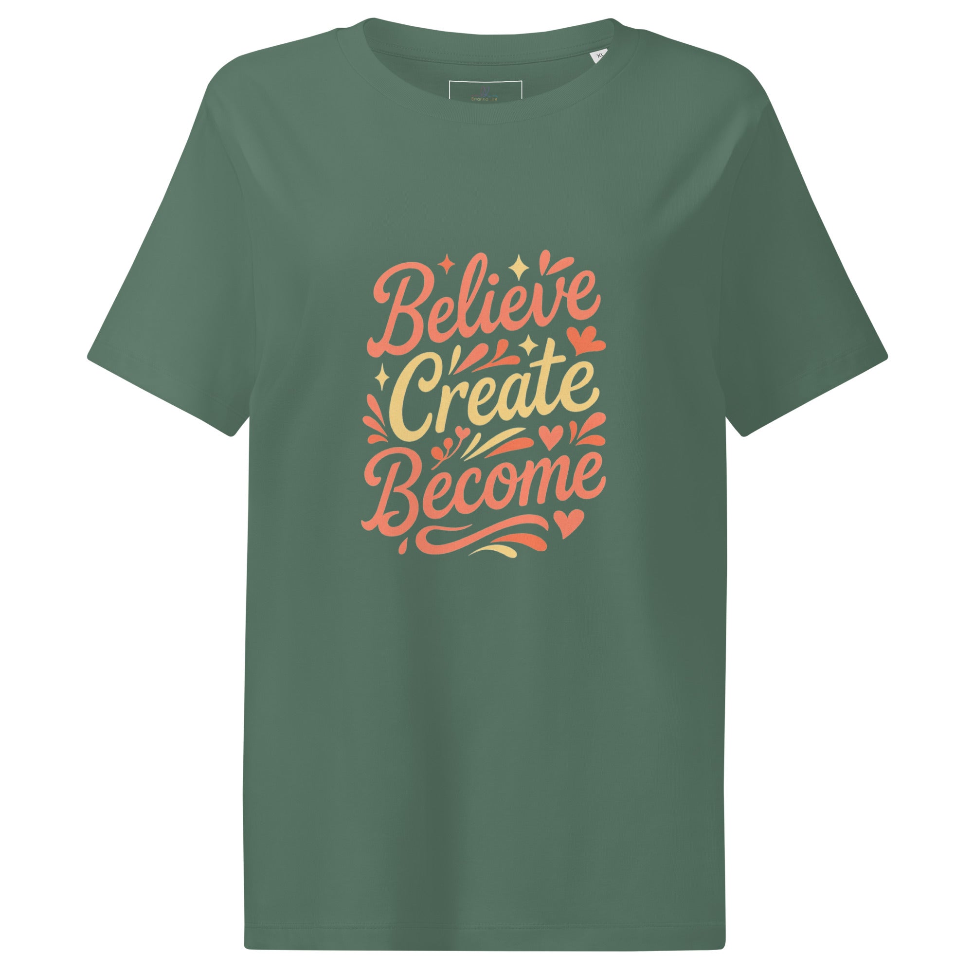 Believe. Create. Become. Organic Tee