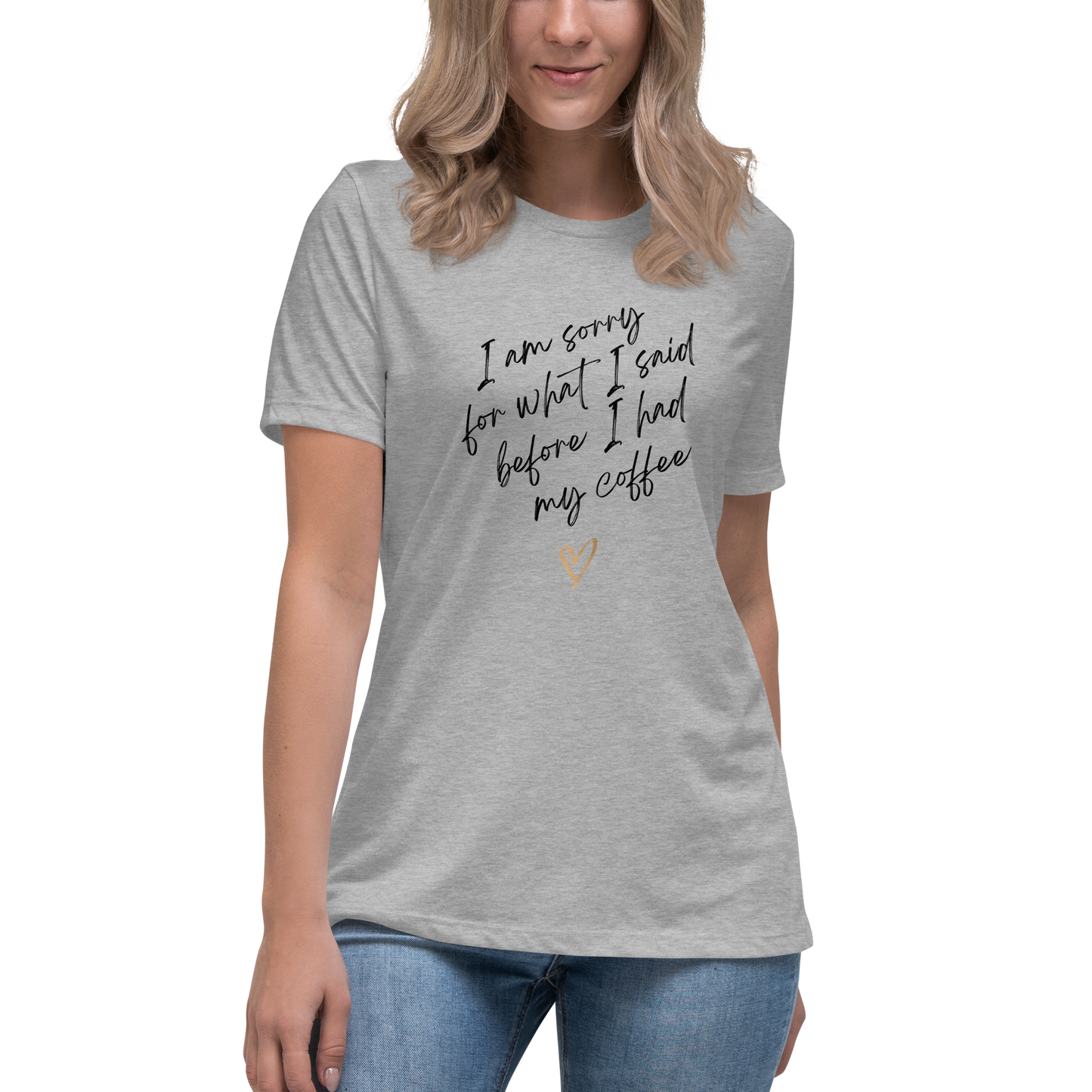 Sorry For What I said T-Shirt