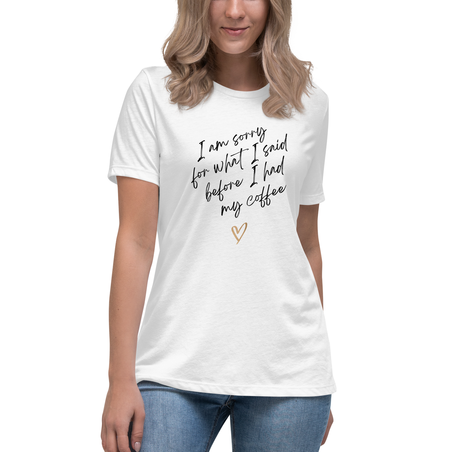 Sorry For What I said T-Shirt